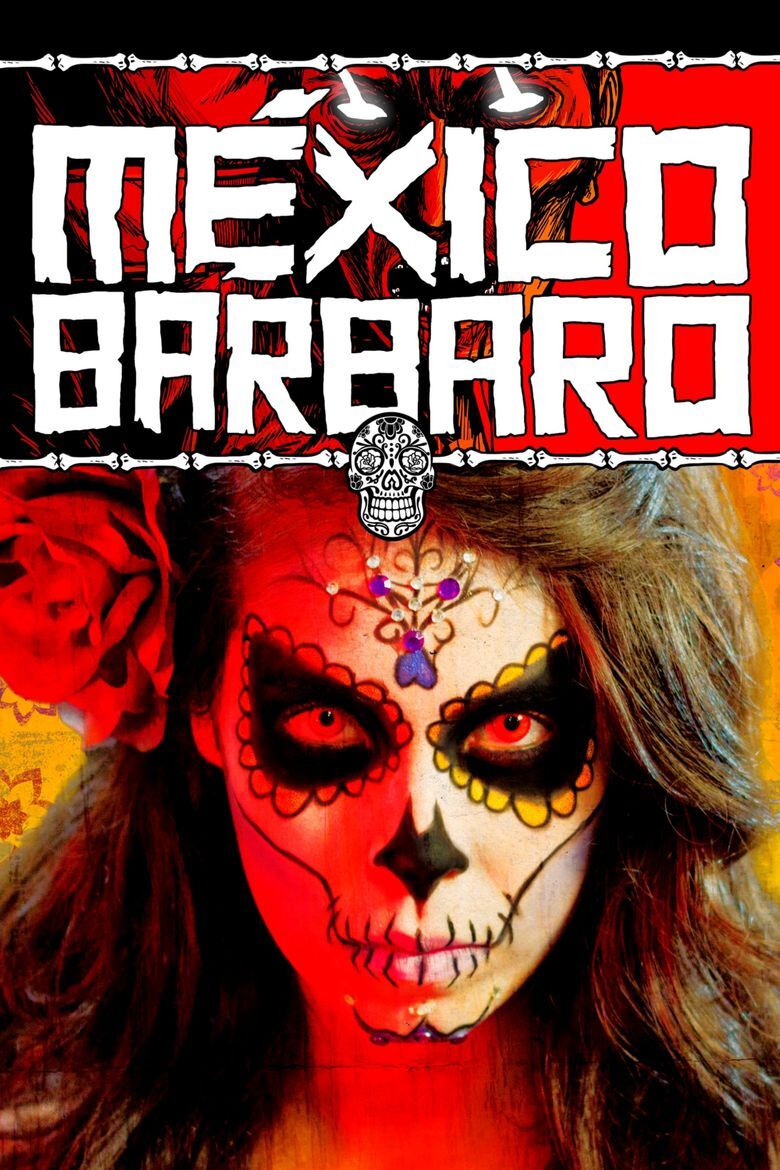 Mexico Barbaro VOSTFR HDLight 1080p 2014