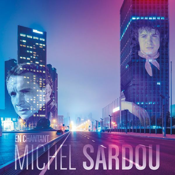 Michel Sardou - En chantant-Best Off 2021