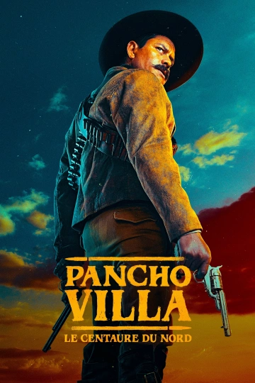 Pancho Villa : le Centaure du Nord Saison 1 VOSTFR HDTV