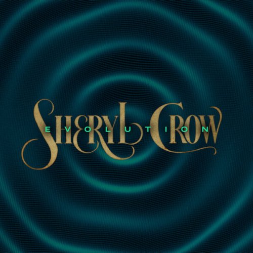 Sheryl Crow - Evolution (Deluxe) Aucun FLAC 2024