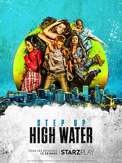 Step Up: High Water Saison 2 FRENCH 720p HDTV
